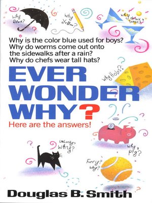 cover image of Ever Wonder Why?